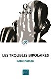 Les troubles bipolaires