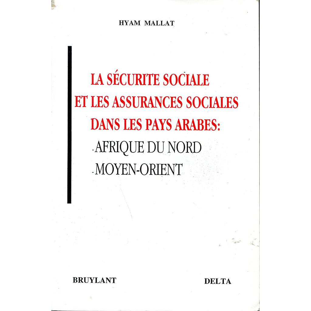 La sécurité sociale et les assurances sociales dans les pays arabes