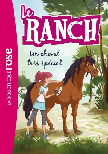 Le ranch Tome 7 - Un cheval très spécial
