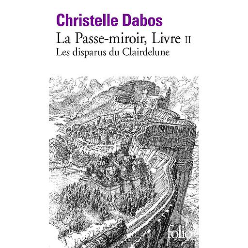 La Passe-miroir Tome 2 - Les disparus du Clairdelune