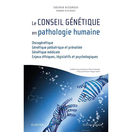 Le conseil génétique en pathologie humaine