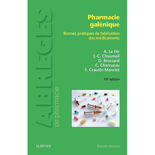 Pharmacie galénique: Bonnes pratiques de fabrication des médicaments