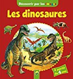 Découvrir par les images : Les dinosaures