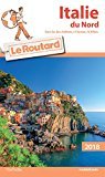 Guide du Routard Italie du Nord 2018: (Sans les lacs italiens, Venise et Milan)