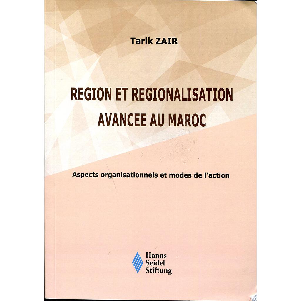 REGION  ET REGIONALISATION AVANCEE AU MAROC 2018