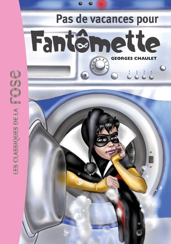 Fantômette Tome 7 - Pas de vacances pour Fantômette