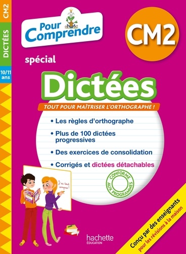 Pour comprendre spécial Dictées CM2  - 10/11 ans