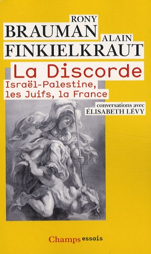 La Discorde  - Israël-Palestine, les Juifs, la Fran