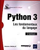 Python 3 - Les fondamentaux du langage (2e édition)