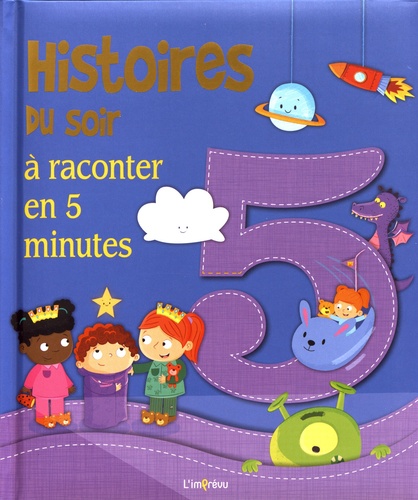 Histoires du soir à raconter en 5 minutes