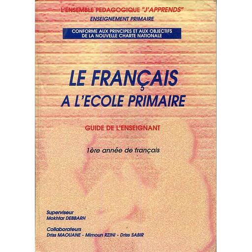 Le Français à l'école primaire guide de l'enseignant