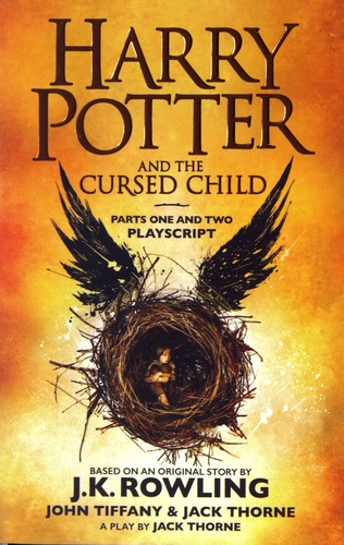 Harry Potter and the Cursed Child  - Parts One and Two Playscript