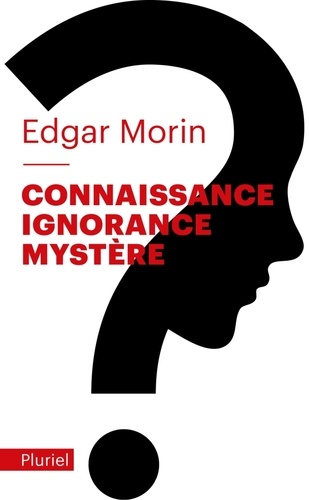 Connaissance, ignorance, mystèr