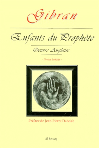 Enfants du &quot;Prophète&quot;  - Oeuvre anglaise, textes inédits
