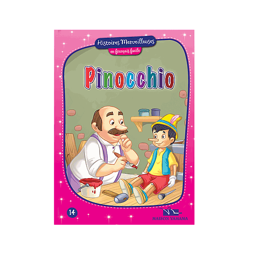 Histoires merveilleuses en français facile : Pinocchio