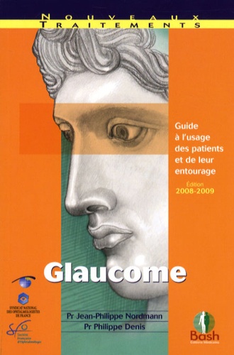 Glaucome  - Guide à l'usage des patients et de leur entourage