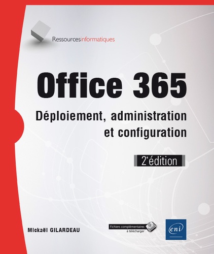 Office 365  - Déploiement, administration et configuration