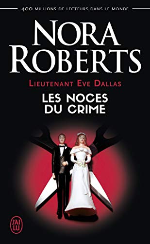 Lieutenant Eve Dallas, Tome 44 : Les noces du crime