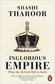 Inglorious Empire: What the British Did to India