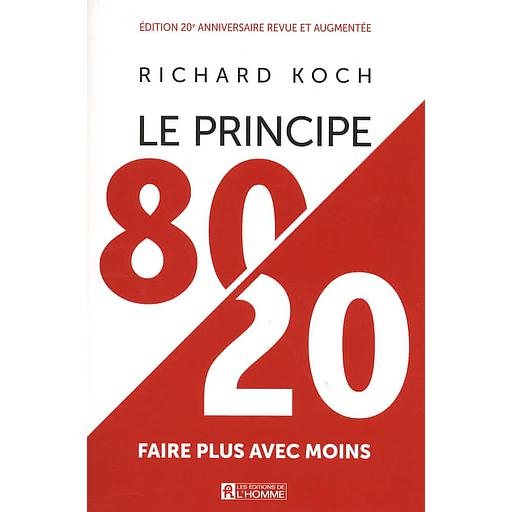 Le principe 80/20  - Faire plus avec moins