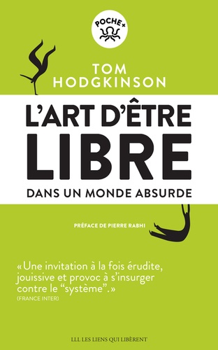 L'art d'être libre... Dans un monde absurd