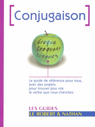 Le Robert &amp; Nathan : Conjugaison