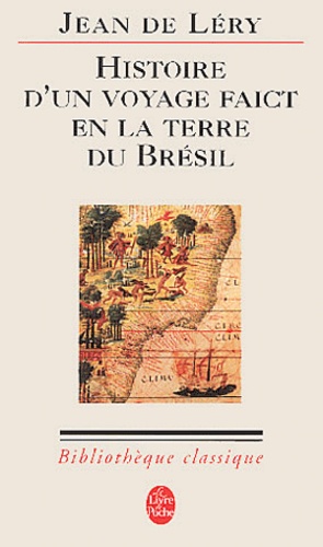 Histoire d'un voyage faict en la terre de Brésil (1578)  - 2ème édition, 1580