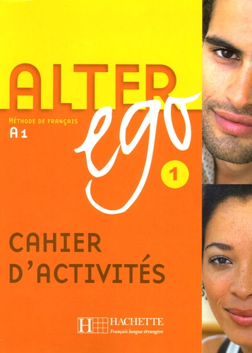 Alter ego 1  - Cahier d'activités
