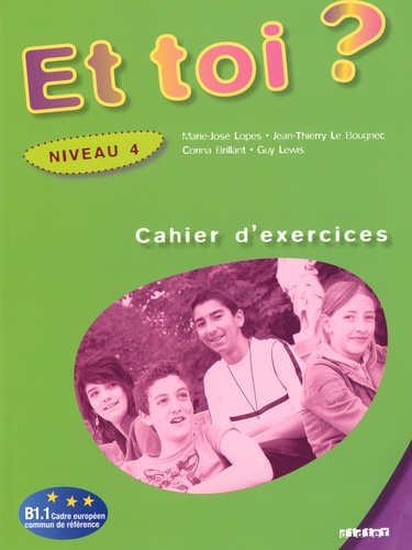 Et toi ? Niveau 4  - Cahier d'exercices