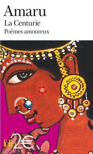 La Centurie  - Poèmes amoureux de l'Inde ancienn