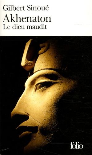 Akhenaton  - Le dieu maudit