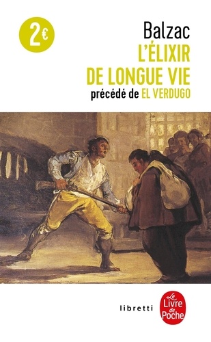 L'élixir de longue vie précédé de El Verdug