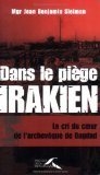 Dans le piège irakien : Le cri du coeur de l'archevêque de Bagdad