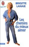 Les Chemins du mieux-aimer
