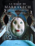 La magie de Marrakech : Intérieurs d'exception
