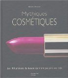 Mythiques cosmétiques