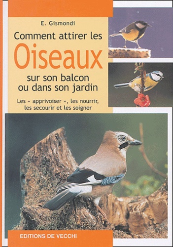 Comment attirer les oiseaux sur son balcon ou dans son jardin