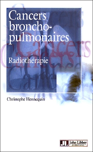 Cancers broncho-pulmonaires. Radiothérapie
