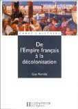 De l'Empire français à la décolonisation