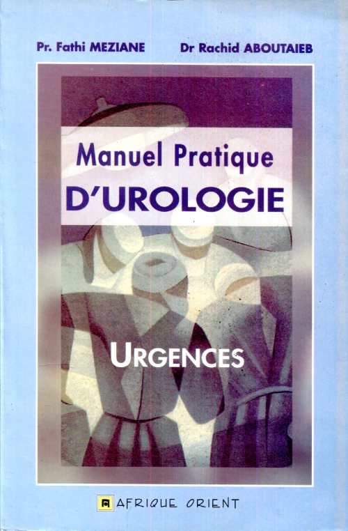 Manuel pratique d'urologie Urgences