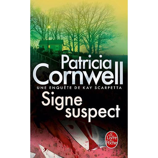 Une enquête de Kay Scarpetta - Signe suspect