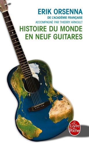 Histoire du monde en neuf guitares