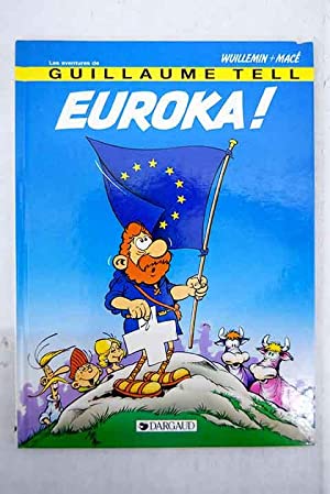 Les aventures de Guillaume Tell : Euroka
