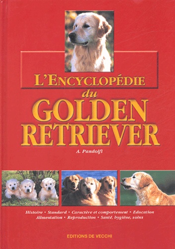L'Encyclopédie du Golden Retriever