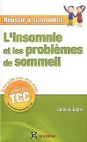 Réussir à Surmonter l'Insomnie et les Problèmes de Sommeil