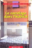 La carrelage dans l'habitat