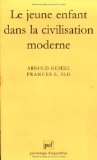 Le Jeune Enfant dans la civilisation moderne