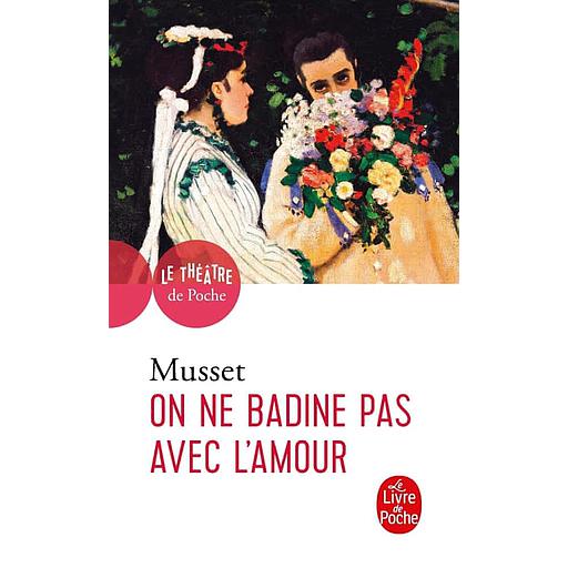 On ne badine pas avec l'amour  - Proverbe