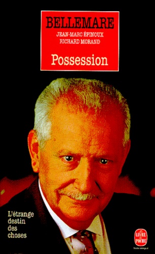 POSSESSION. L'étrange destin des choses