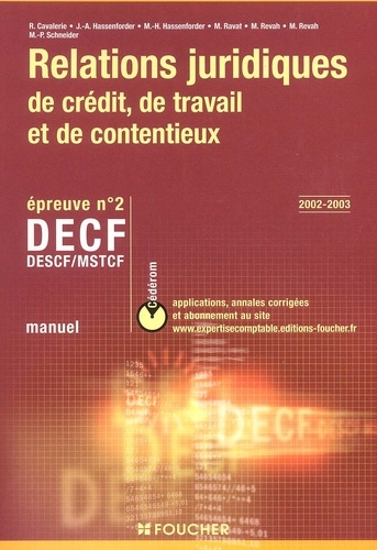 DECF n° 2 Relations juridiques de crédit, de travail et de contentieux. Manuel avec CD-ROM